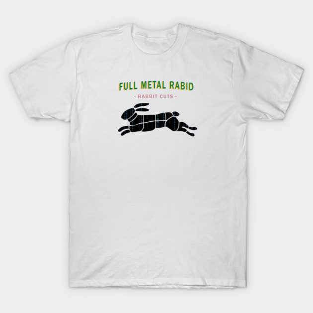Full Metal Rabid T-Shirt